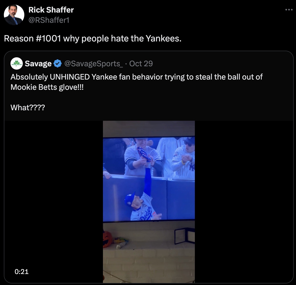 screenshot - 8 Rick Shaffer Reason why people hate the Yankees. Savage Oct 29 Absolutely Unhinged Yankee fan behavior trying to steal the ball out of Mookie Betts glove!!! What????