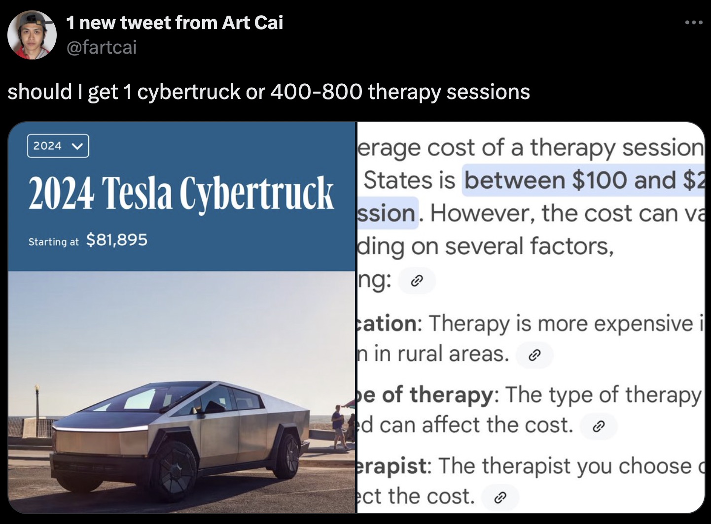 lamborghini - 1 new tweet from Art Cai should I get 1 cybertruck or 400800 therapy sessions 2024 2024 Tesla Cybertruck Starting at $81,895 erage cost of a therapy session States is between $100 and $2 ssion. However, the cost can va ding on several factor