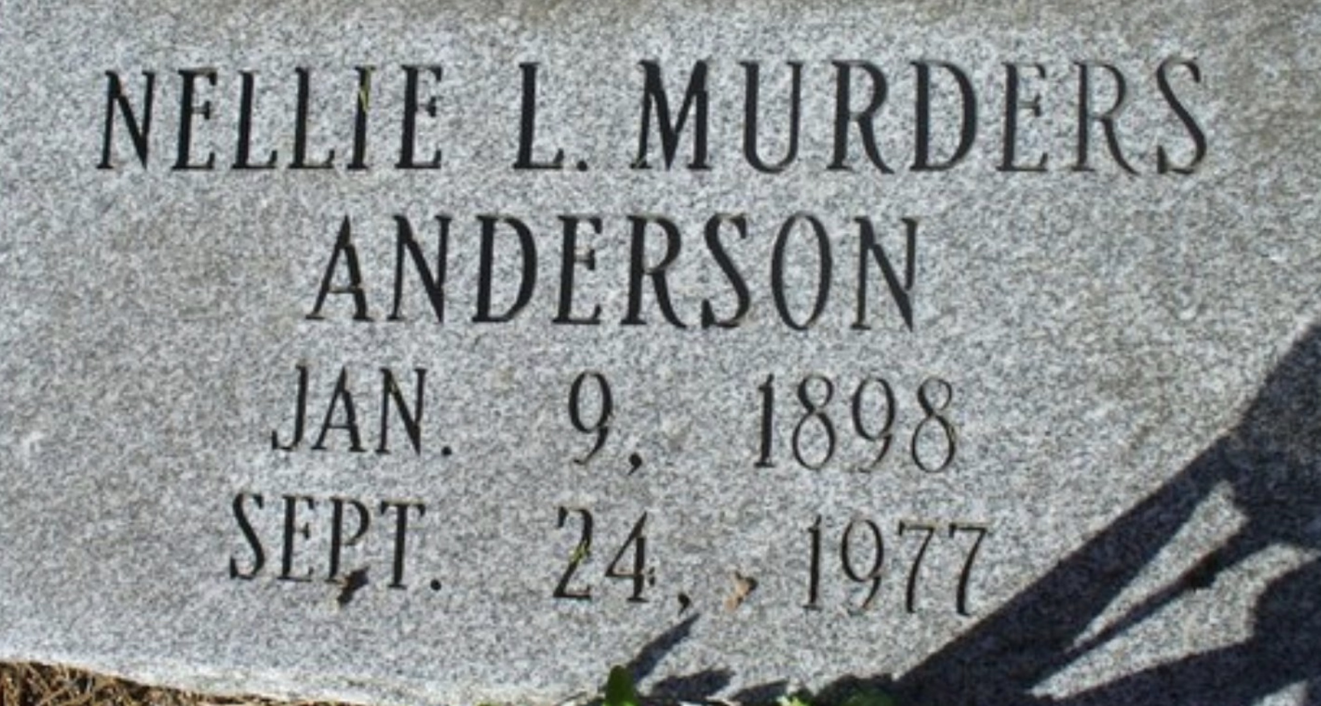 headstone - Nellie L. Murders Anderson Jan. 9, 1898 Sept. 24, 1977