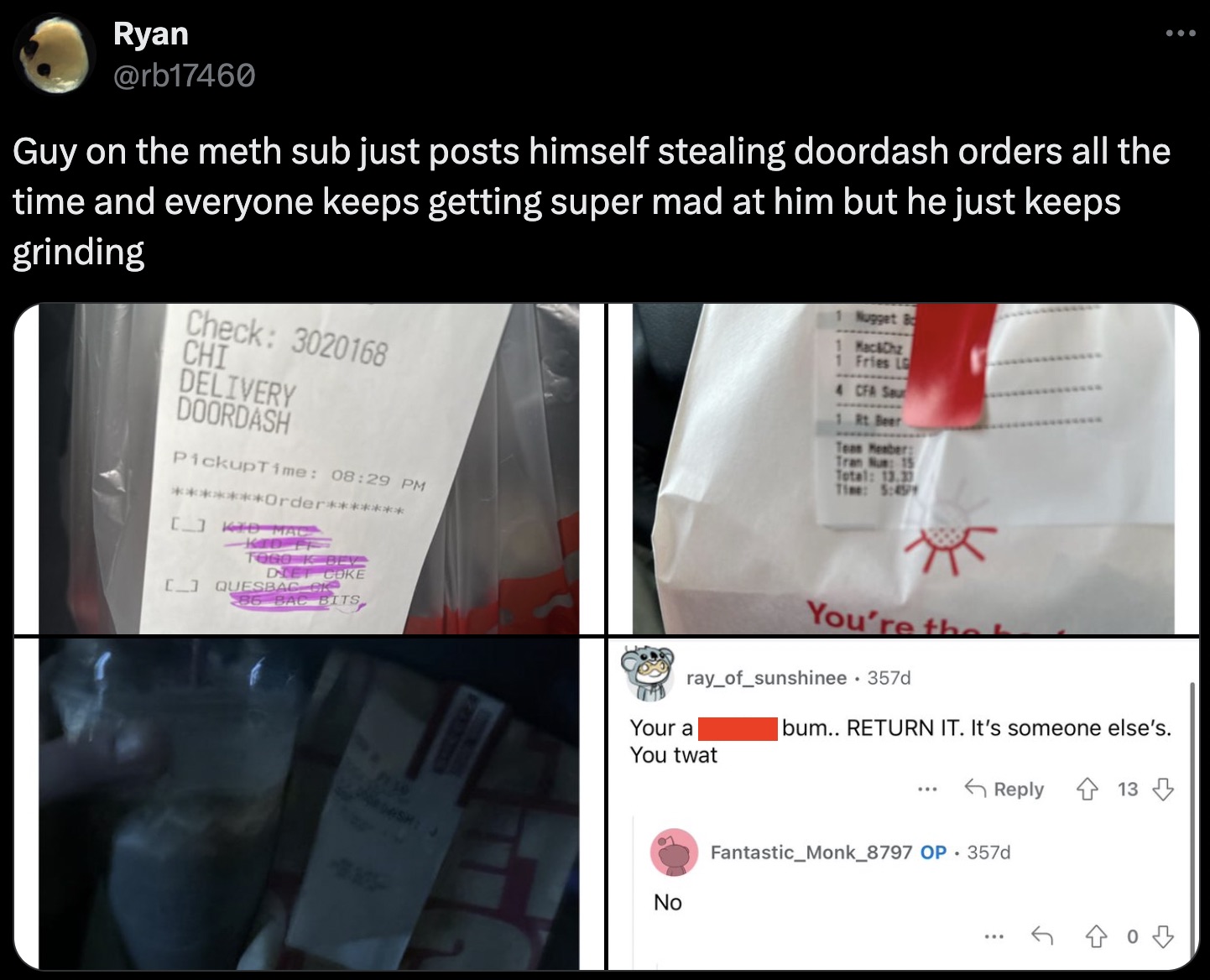 document - Ryan Guy on the meth sub just posts himself stealing doordash orders all the time and everyone keeps getting super mad at him but he just keeps grinding Check 3020168 Chi Delivery Doordash PickupTime Order 1 Nugget B 1 Mac&Chz 1 Fries L 4 Cfa S