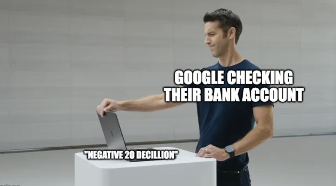 television set - Google Checking Their Bank Account "Negative 20 Decillion