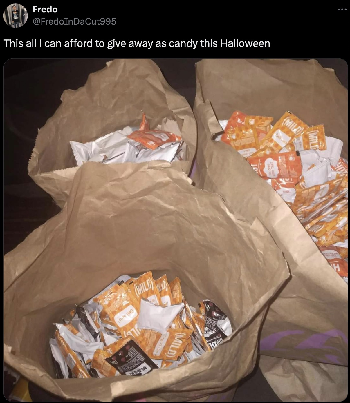 waste - This all I can afford to give away as candy this Halloween Fredo Mild Mild Mild Sure Mild H