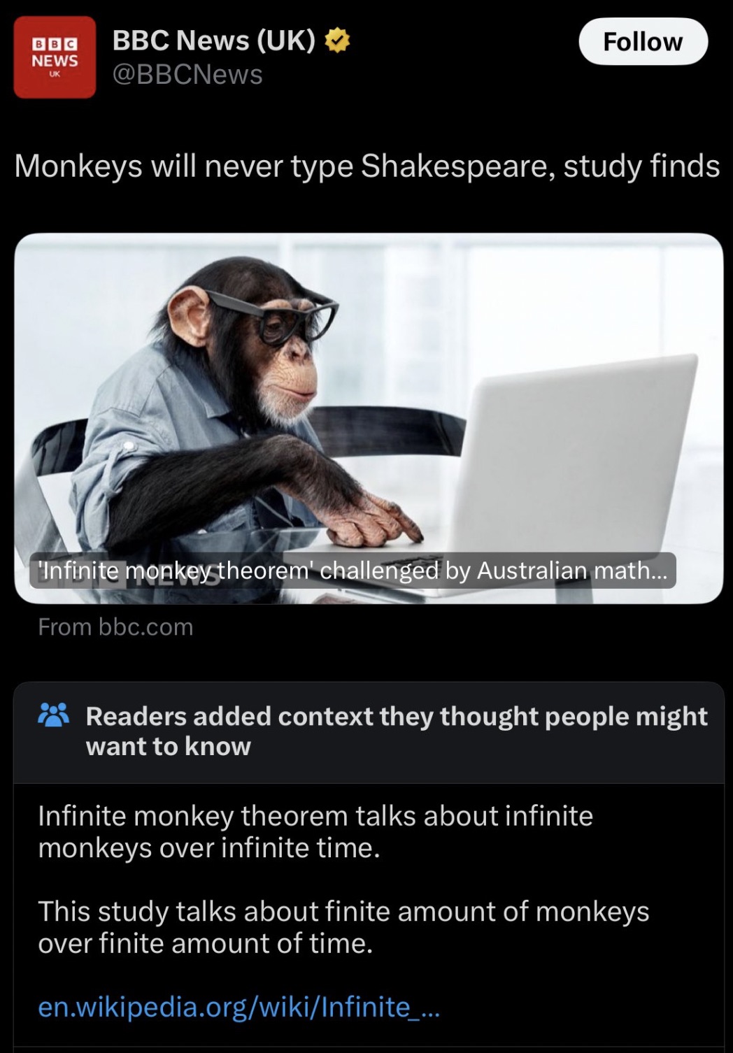 screenshot - Bbc News Bbc News Uk Uk Monkeys will never type Shakespeare, study finds 'Infinite monkey theorem' challenged by Australian math... From bbc.com Readers added context they thought people might want to know Infinite monkey theorem talks about 