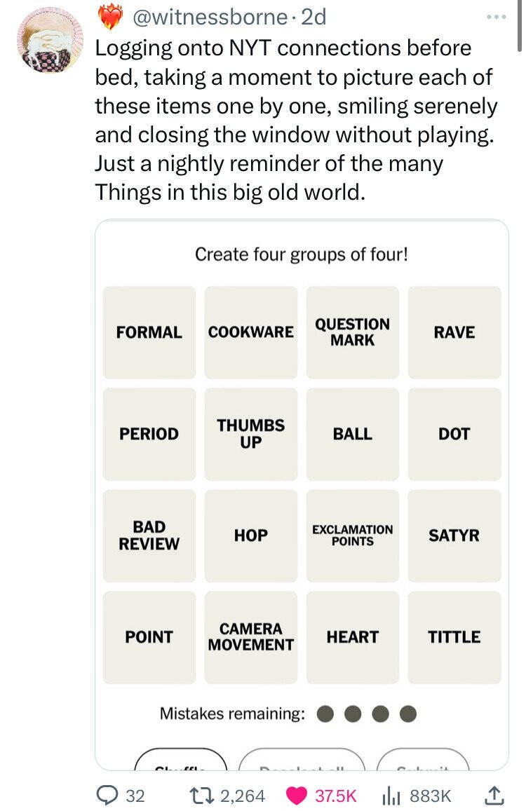 number - . 2d Logging onto Nyt connections before bed, taking a moment to picture each of these items one by one, smiling serenely and closing the window without playing. Just a nightly reminder of the many Things in this big old world. Create four groups