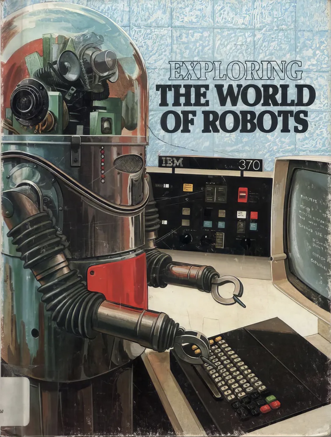 robots 1966 - Exploring The World Of Robots Ibm 370