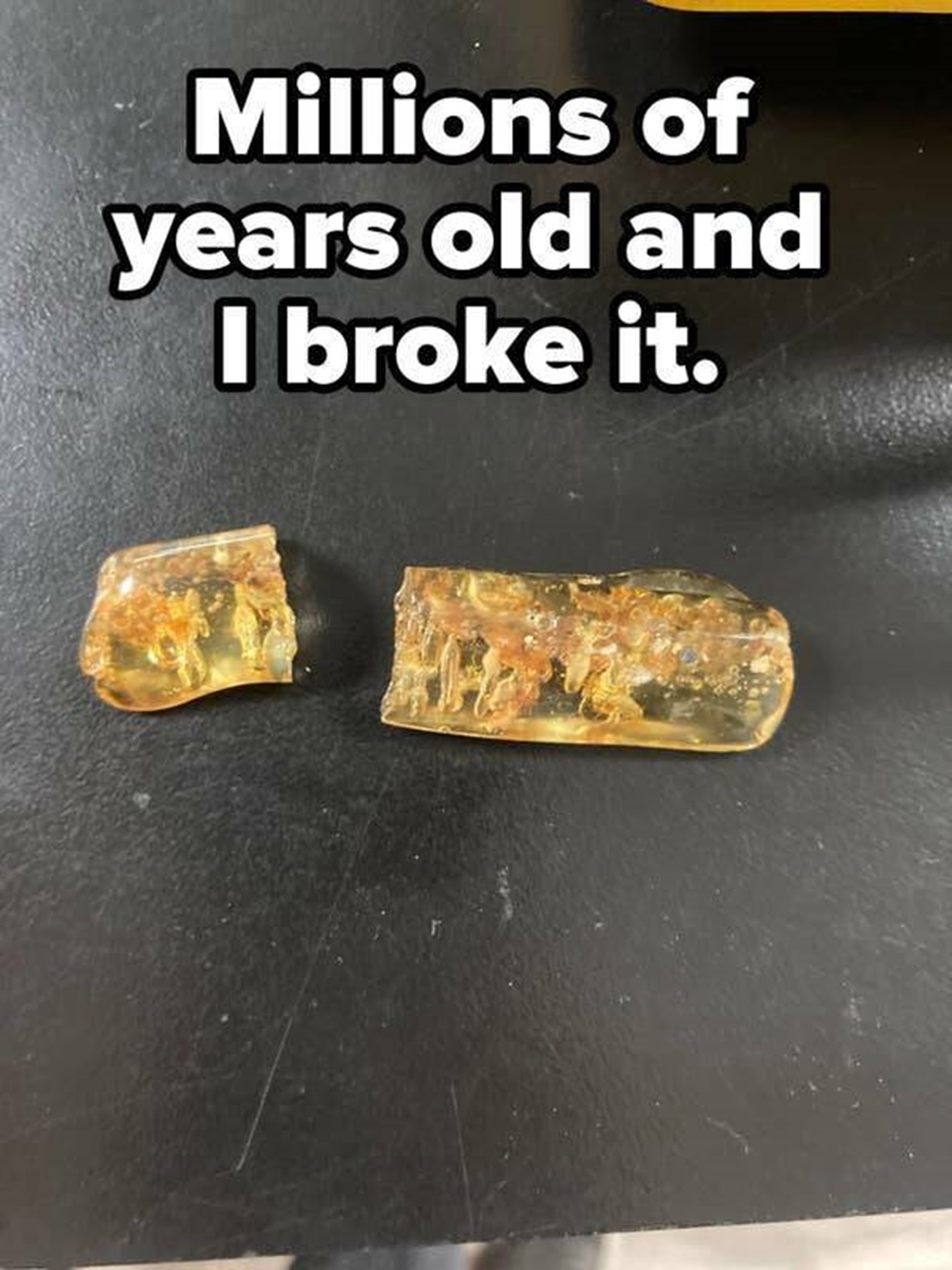 crystal - Millions of years old and I broke it.