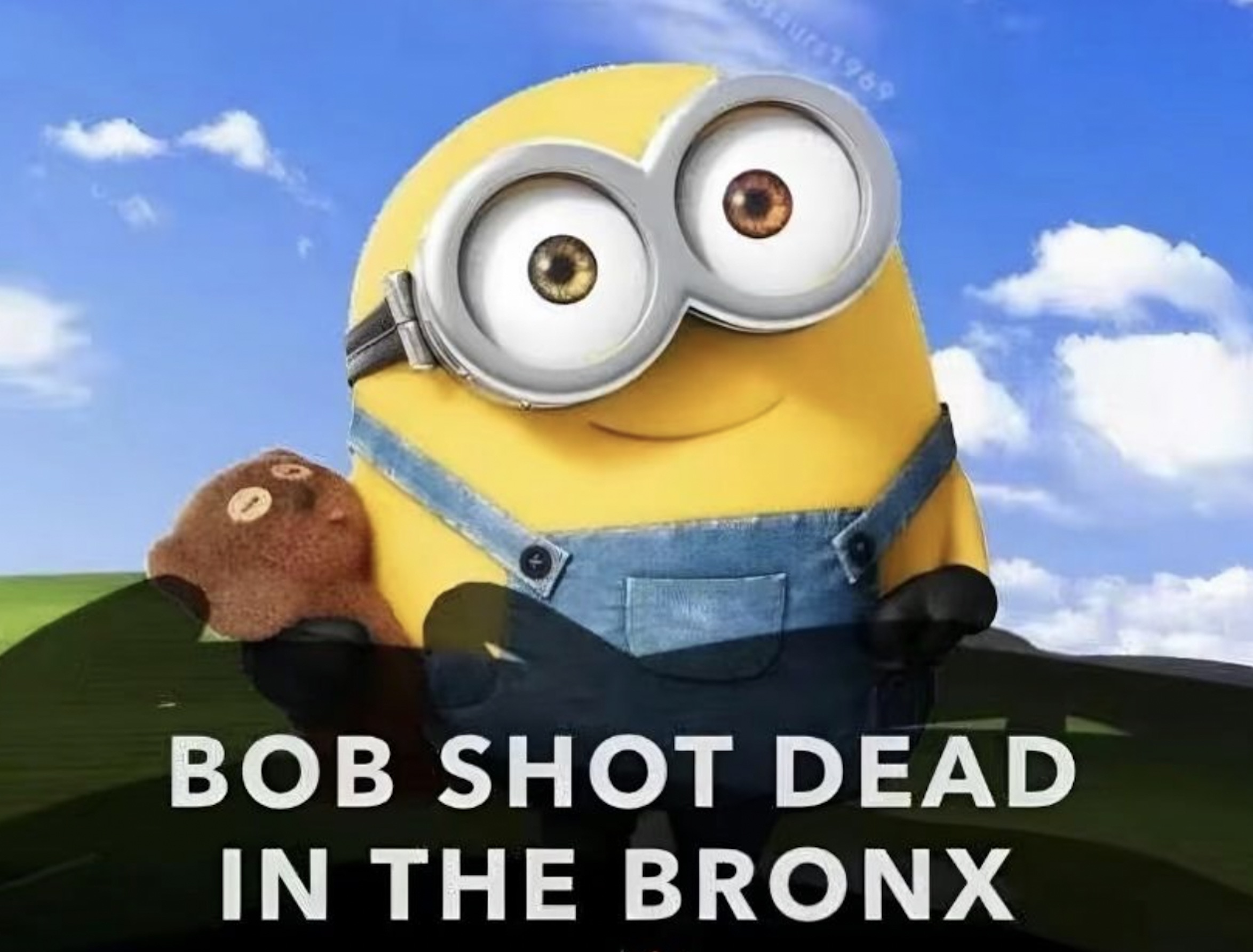 bob the minion shot dead in the bronx - Hurs3969 Bob Shot Dead In The Bronx