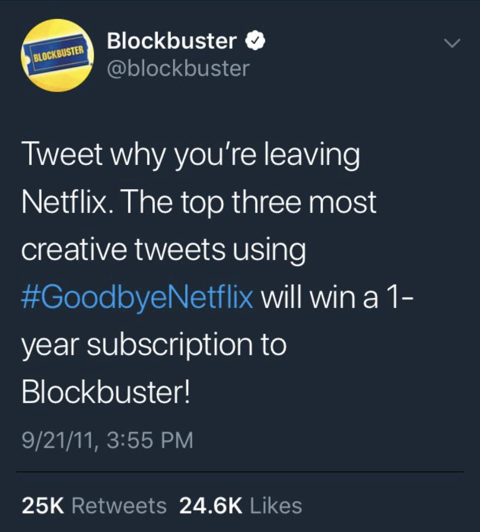 screenshot - Blockbuster Blockbuster Tweet why you're leaving Netflix. The top three most creative tweets using will win a 1 year subscription to Blockbuster! 92111, 25K