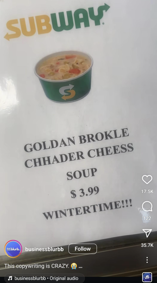 batchoy - Subway Goldan Brokle Chhader Cheess Soup $3.99 Wintertime!!! bbbusinessblurbb This copywriting is Crazy. businessblurbb Original audio