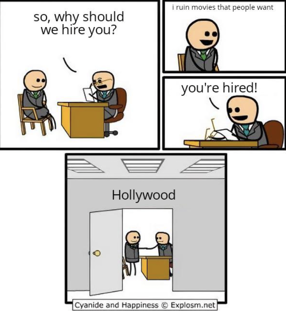 so, why should we hire you? i ruin movies that people want Hollywood you're hired! Cyanide and Happiness Explosm.net