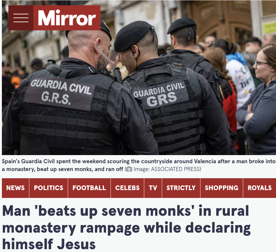 police - Mirror Guardia Civil G.R.S. Guardia Civil Grs he Spain's Guardia Civil spent the weekend scouring the countryside around Valencia after a man broke into a monastery, beat up seven monks, and ran off Image Associated Press News Politics Football C