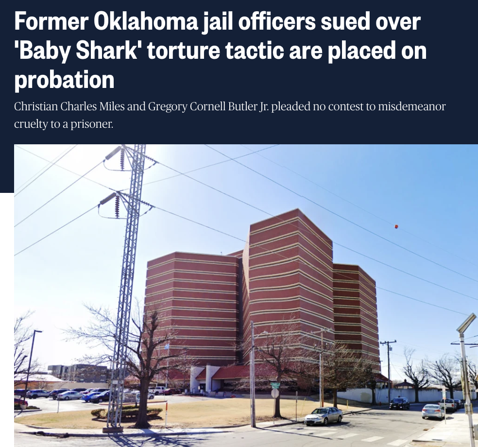 commercial building - Former Oklahoma jail officers sued over 'Baby Shark' torture tactic are placed on probation Christian Charles Miles and Gregory Cornell Butler Jr. pleaded no contest to misdemeanor cruelty to a prisoner.