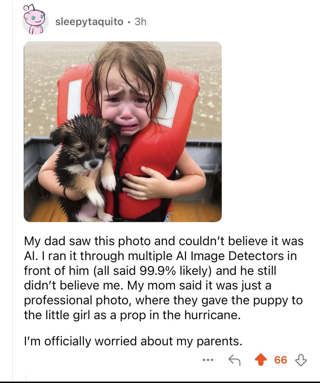 girl with dog crying hurricane - sleepytaquito 3h My dad saw this photo and couldn't believe it was Al. I ran it through multiple Al Image Detectors in front of him all said 99.9% ly and he still didn't believe me. My mom said it was just a professional p