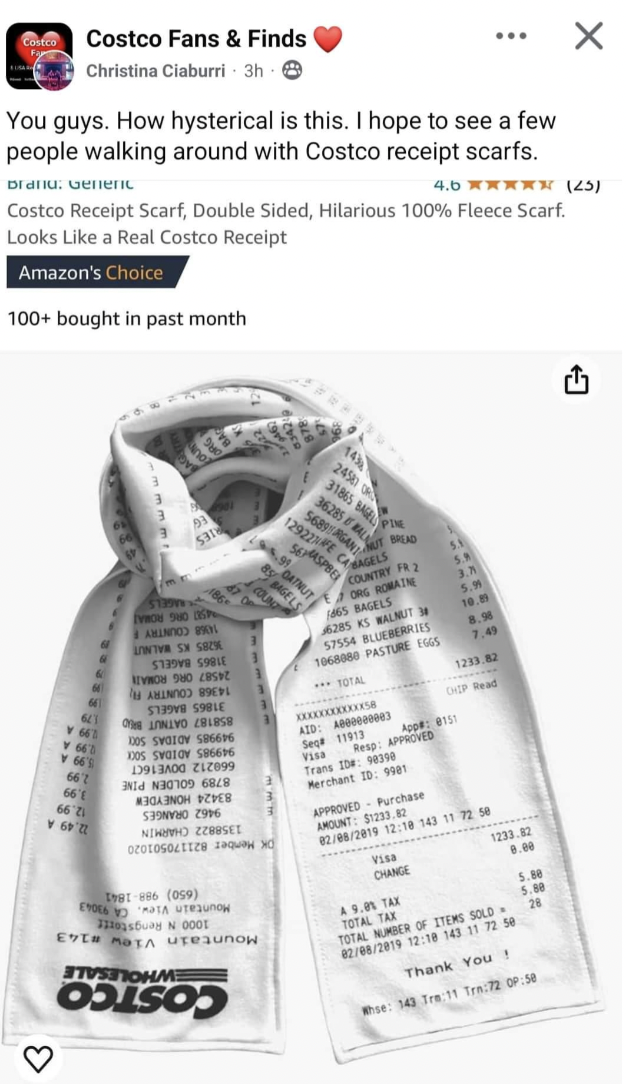 receipt scarf - Costco Fans & Finds Christina Claburri 3h e You guys. How hysterical is this. I hope to see a few people walking around with Costco receipt scarfs. 4.6 45 Costco Receipt Scarf, Double Sided, Hilarious 100% Fleece Scarf. Looks a Real Costco