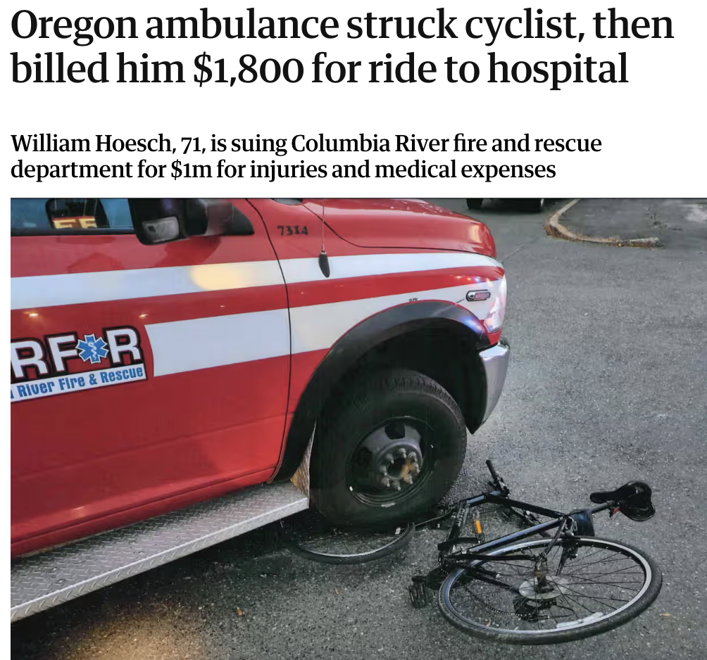 Ambulance - Oregon ambulance struck cyclist, then billed him $1,800 for ride to hospital William Hoesch, 71, is suing Columbia River fire and rescue department for $1m for injuries and medical expenses Rf R River Fire & Rescue 7314