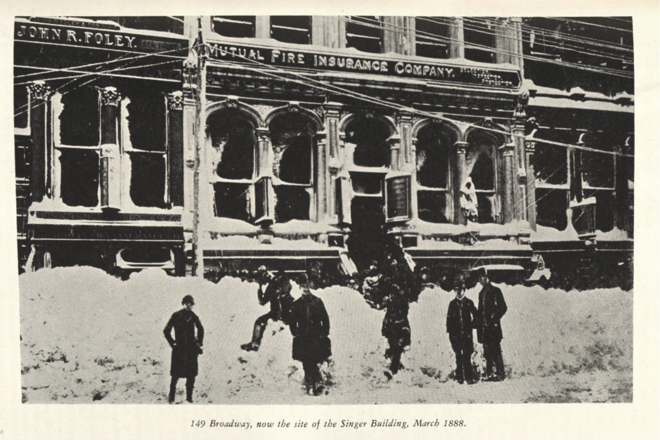 great blizzard of 1888 - John R.Foley Mutual Fire Insurance Company 149 Broadway, now the site of the Singer Building, .