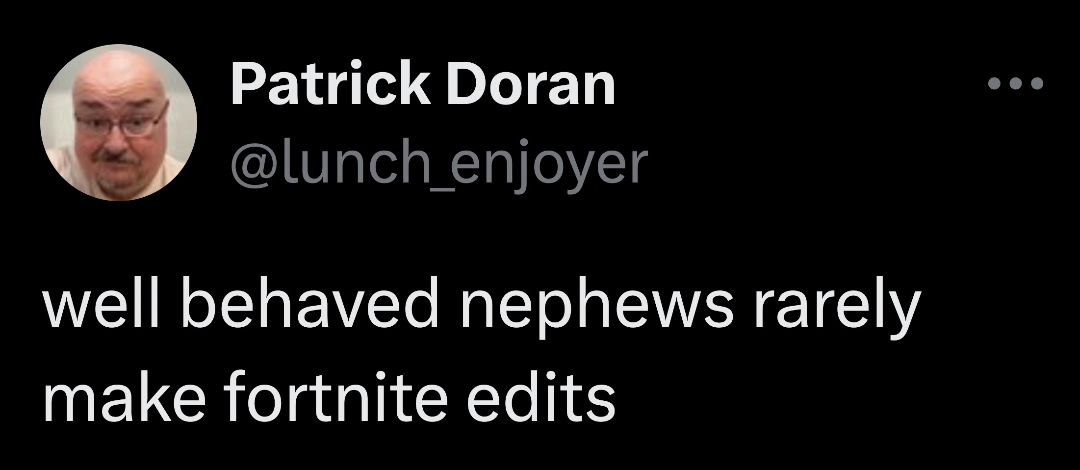 screenshot - Patrick Doran well behaved nephews rarely make fortnite edits