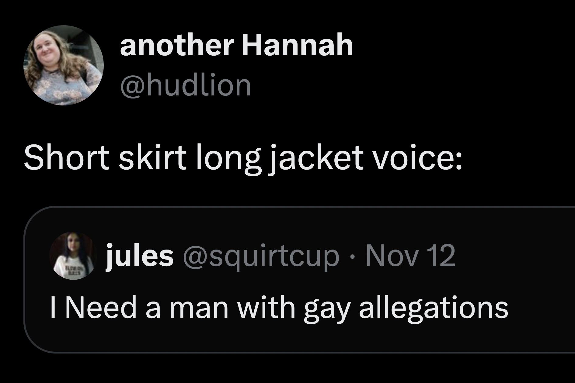 screenshot - another Hannah Short skirt long jacket voice Blowin Bels jules Nov 12 I Need a man with gay allegations