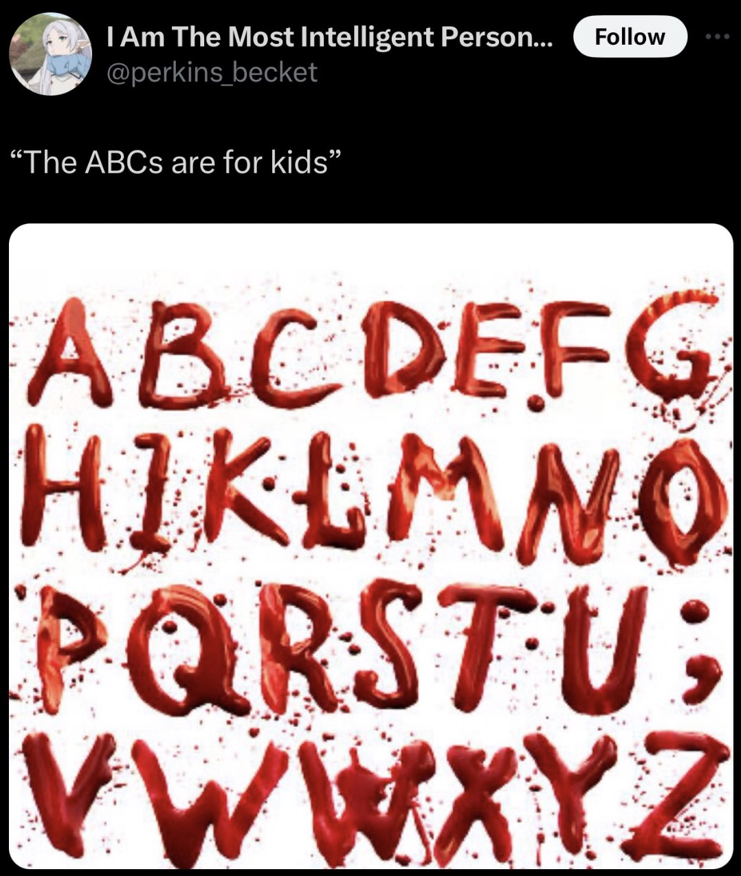 screenshot - I Am The Most Intelligent Person... "The ABCs are for kids" A B C D E F G Hiklmno P Q R S T U ; Vw W X Y Z