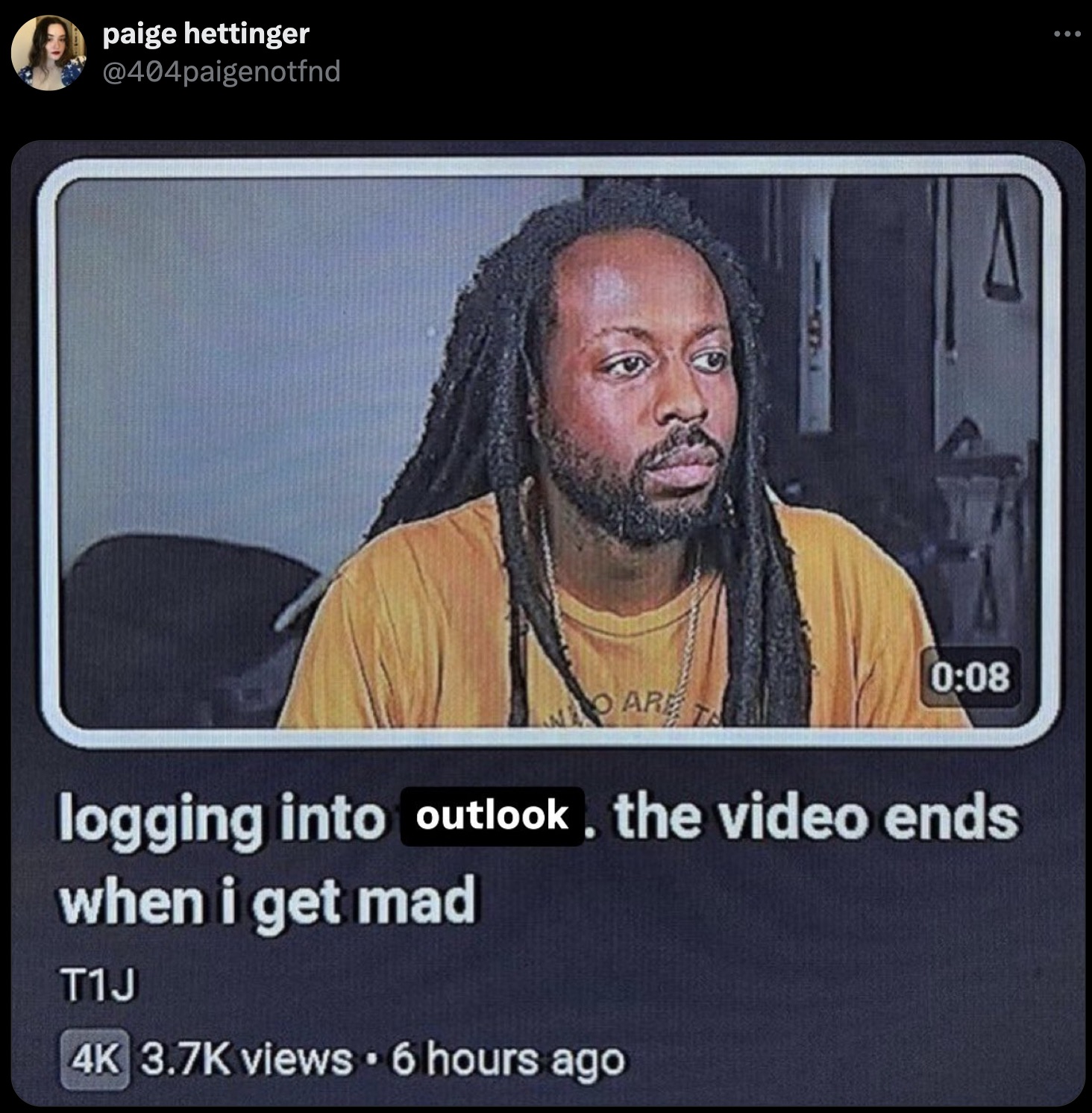 logging into twitter video ends when i get mad - paige hettinger Are logging into outlook, the video ends when i get mad T1J 4K views 6 hours ago