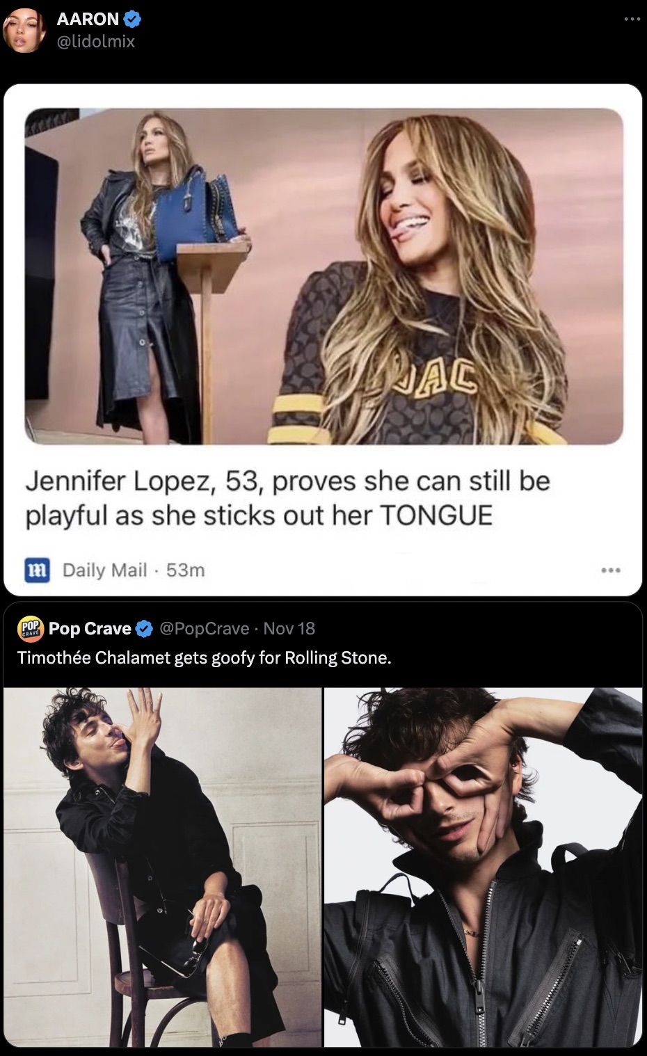 girl - Aaron Jac Jennifer Lopez, 53, proves she can still be playful as she sticks out her Tongue m Daily Mail 53m Pop Pop Crave Crave Nov 18 Timothe Chalamet gets goofy for Rolling Stone.