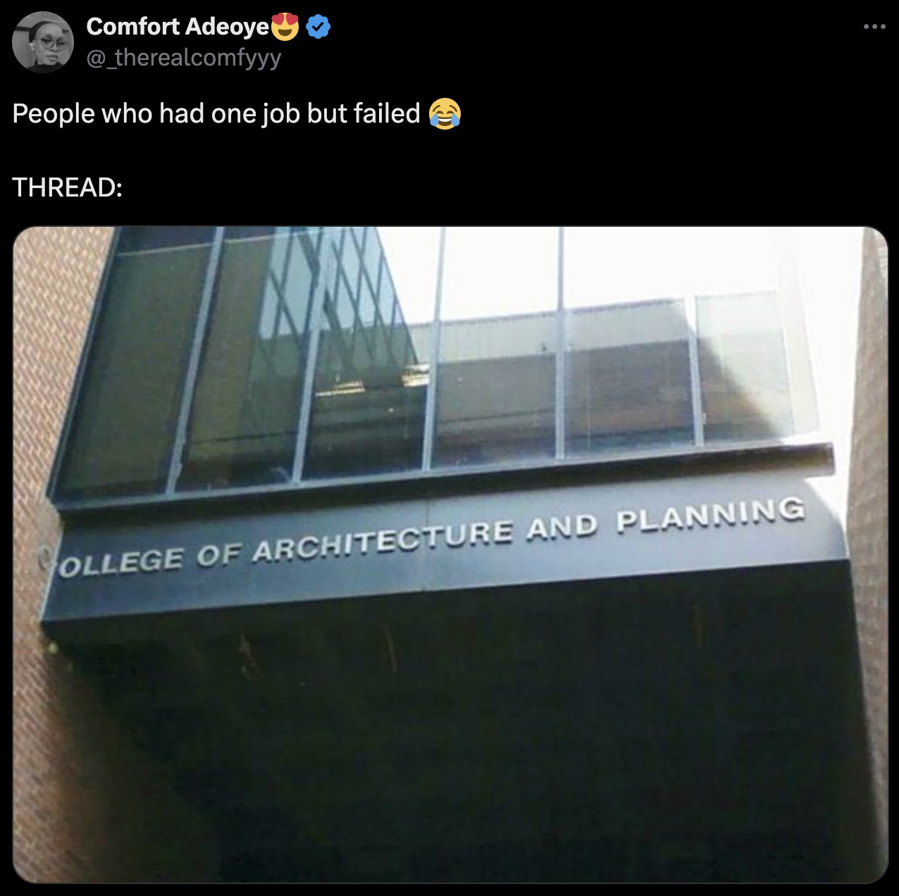 college of architecture and planning - Comfort Adeoye People who had one job but failed Thread W Ollege Of Architecture And Planning