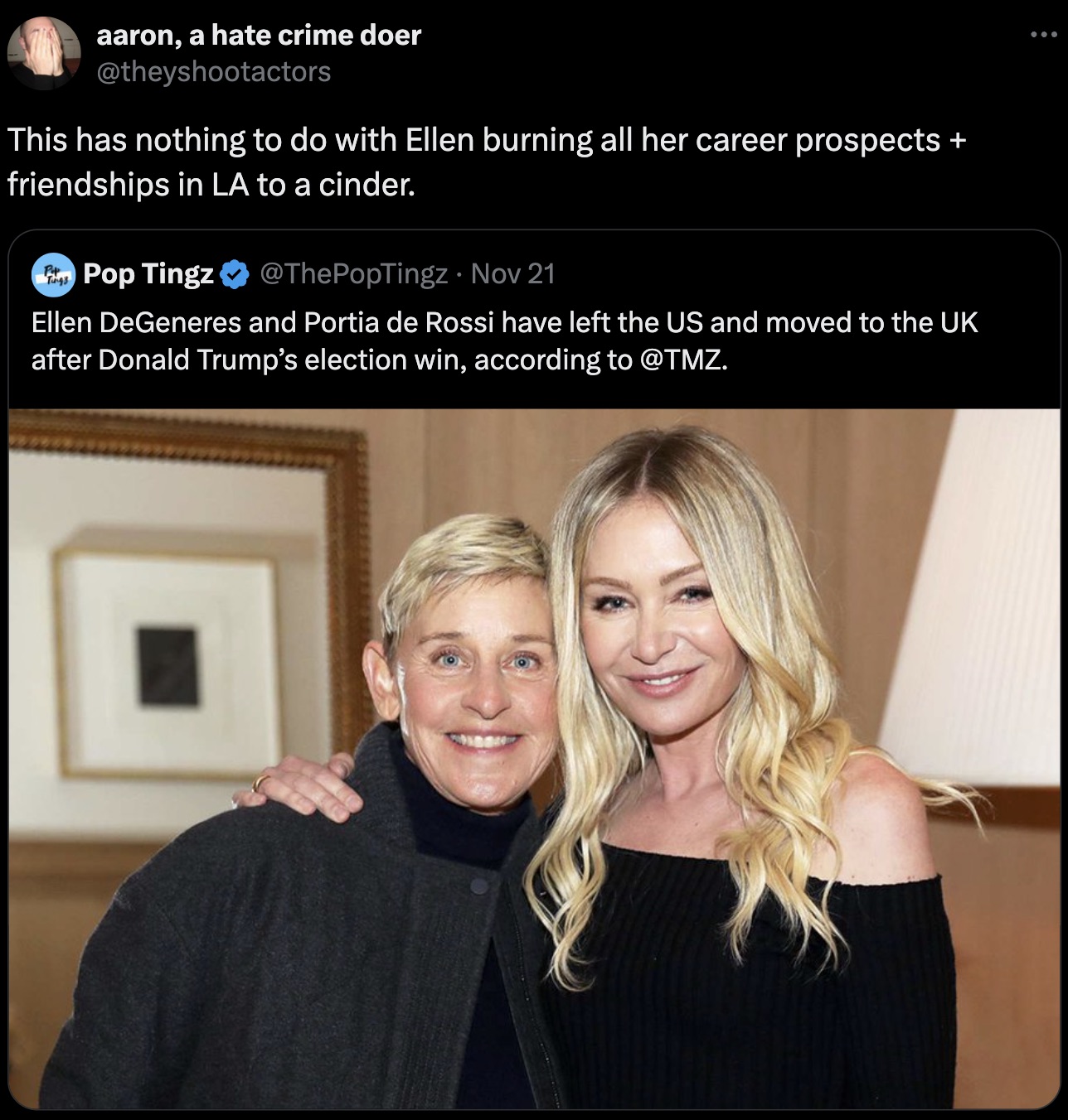 ellen degeneres wife - aaron, a hate crime doer This has nothing to do with Ellen burning all her career prospects friendships in La to a cinder. Tings Pop Tingz Nov 21 Ellen DeGeneres and Portia de Rossi have left the Us and moved to the Uk after Donald 