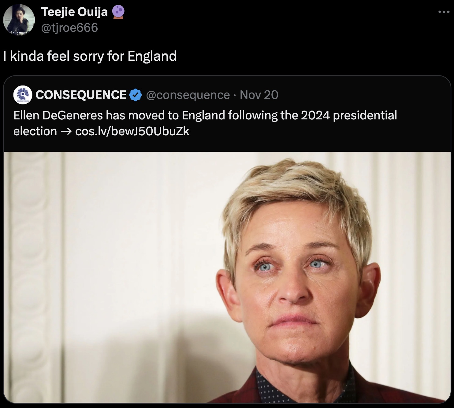 rob lowe vs ellen degeneres - Teejie Ouija I kinda feel sorry for England Consequence Nov 20 Ellen DeGeneres has moved to England ing the 2024 presidential election cos.lvbewJ50UbuZk