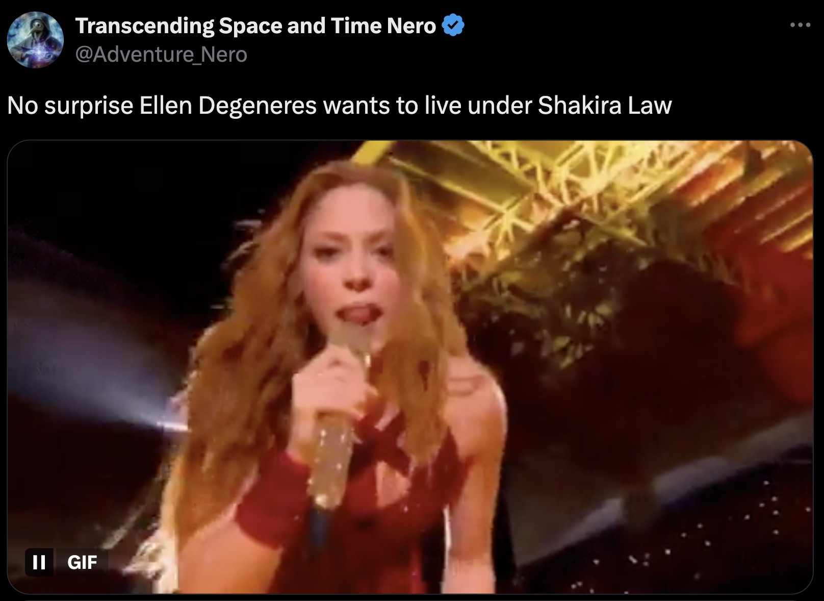 performance - Transcending Space and Time Nero No surprise Ellen Degeneres wants to live under Shakira Law Ii Gif