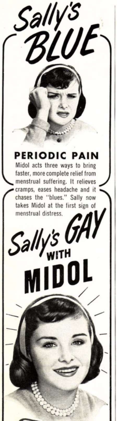 poster - Sally's Blue Periodic Pain Midol acts three ways to bring faster, more complete relief from menstrual suffering. It relieves cramps, eases headache and it chases the "blues." Sally now takes Midol at the first sign of menstrual distress. Sally's 