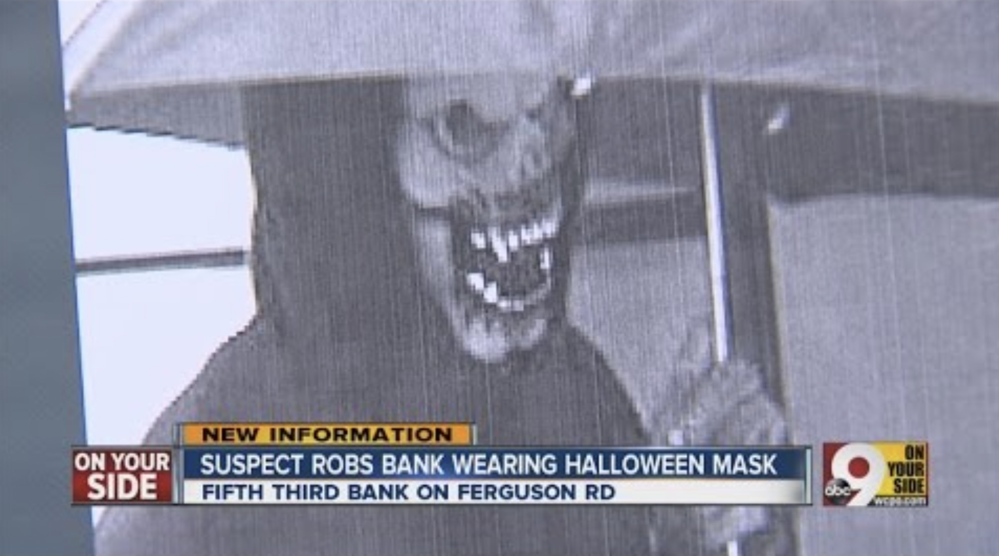 rain - New Information On Your Side Suspect Robs Bank Wearing Halloween Mask Fifth Third Bank On Ferguson Rd On Your doc Side wcps.com