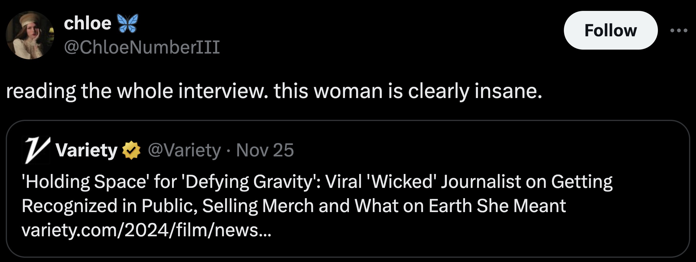 screenshot - chloe reading the whole interview. this woman is clearly insane. Variety Nov 25 'Holding Space' for 'Defying Gravity' Viral 'Wicked' Journalist on Getting Recognized in Public, Selling Merch and What on Earth She Meant variety.com2024filmnews