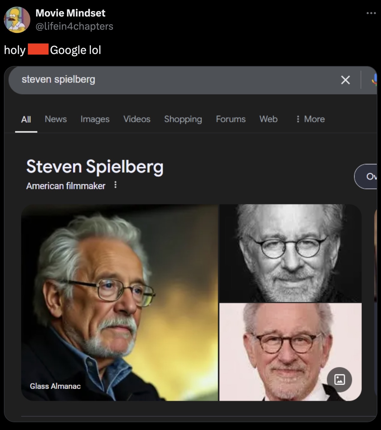 screenshot - Movie Mindset holy Google lol steven spielberg All News Images Videos Shopping Forums Steven Spielberg American filmmaker Glass Almanac Web More 99 Ov