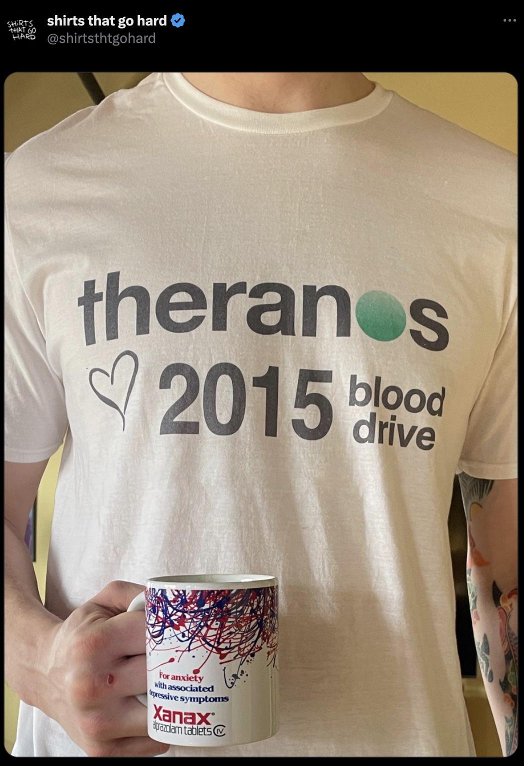 coffee cup - Shirts shirts that go hard That Go Hard theranos 2015 blood drive For anxiety with associated depressive symptoms Xanax aprazolam tablets