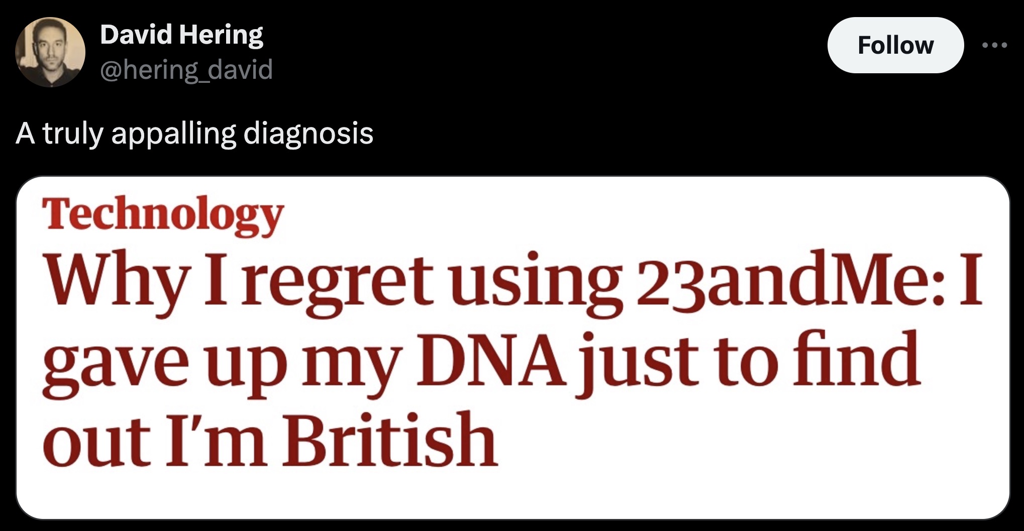 screenshot - David Hering A truly appalling diagnosis Technology Why I regret using 23andMe I gave up my Dna just to find out I'm British