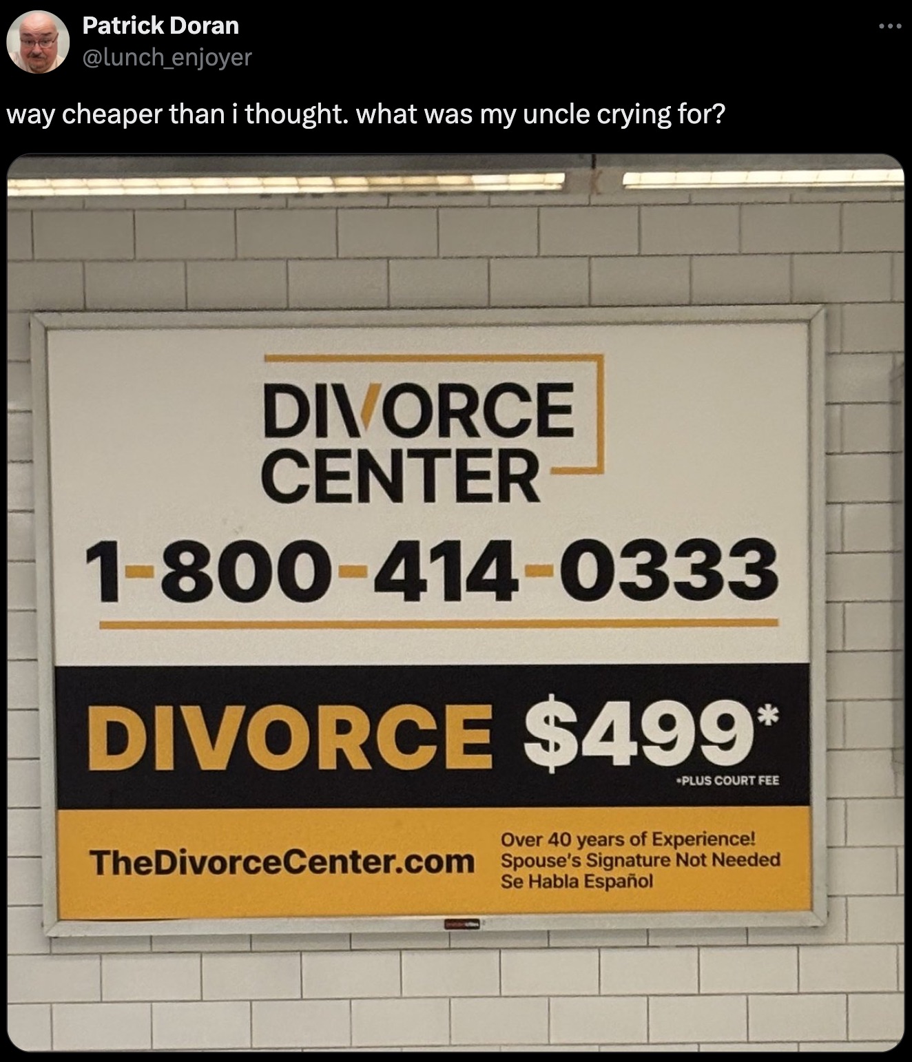 screenshot - Patrick Doran way cheaper than i thought. what was my uncle crying for? Divorce Center 18004140333 Divorce $499 Plus Court Fee Over 40 years of Experience! The DivorceCenter.com Spouse's Signature Not Needed Se Habla Espaol ...