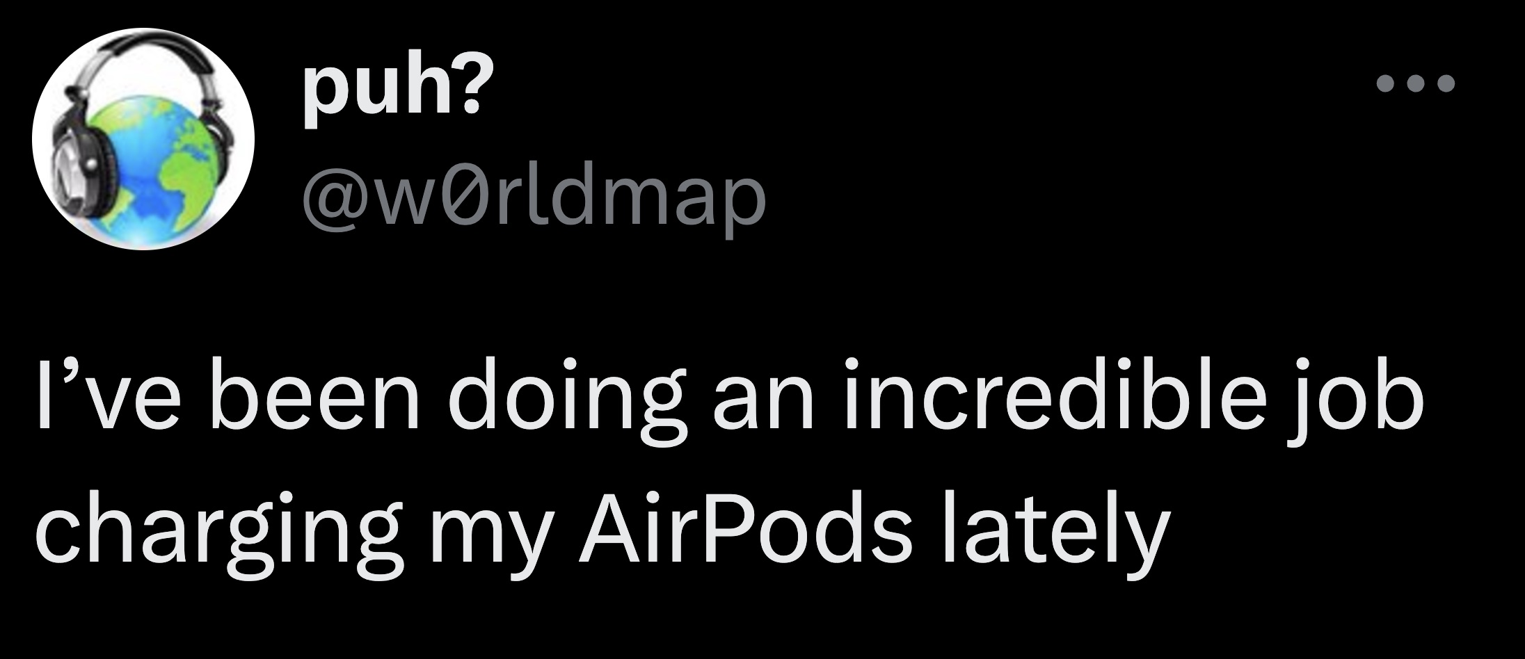 screenshot - puh? I've been doing an incredible job charging my AirPods lately