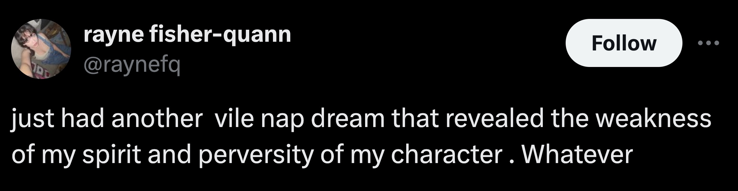 parallel - rayne fisherquann just had another vile nap dream that revealed the weakness of my spirit and perversity of my character. Whatever