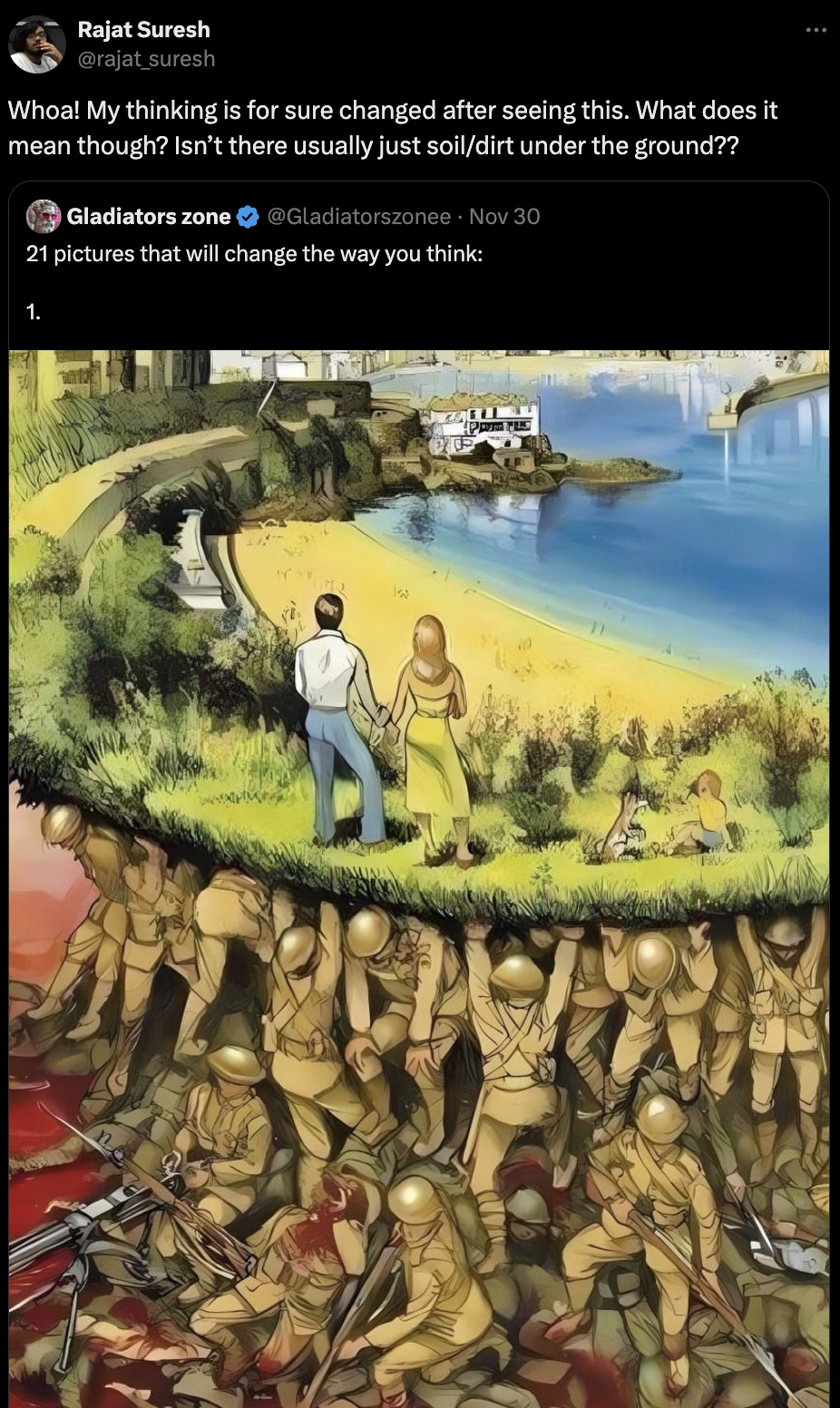 soldiers holding up society meme - Rajat Suresh suresh Whoal My thinking is for sure changed after seeing this. What does it mean though? Isn't there usually just soildirt under the ground?? Gladiators zone Nov 30 21 pictures that will change the way you 