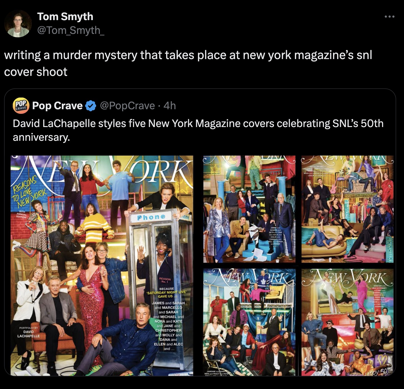 screenshot - Tom Smyth Smyth writing a murder mystery that takes place at new york magazine's snl cover shoot Pop Crave 4h David LaChapelle styles five New York Magazine covers celebrating Snl's 50th anniversary. Work Reasons To Love New York Phone Michae