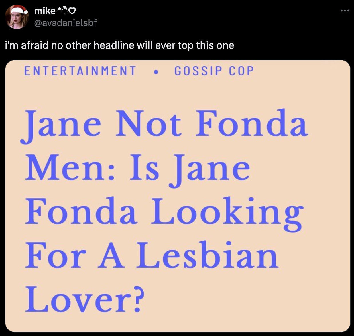 screenshot - mike i'm afraid no other headline will ever top this one Entertainment Gossip Cop Jane Not Fonda Men Is Jane Fonda Looking For A Lesbian Lover?