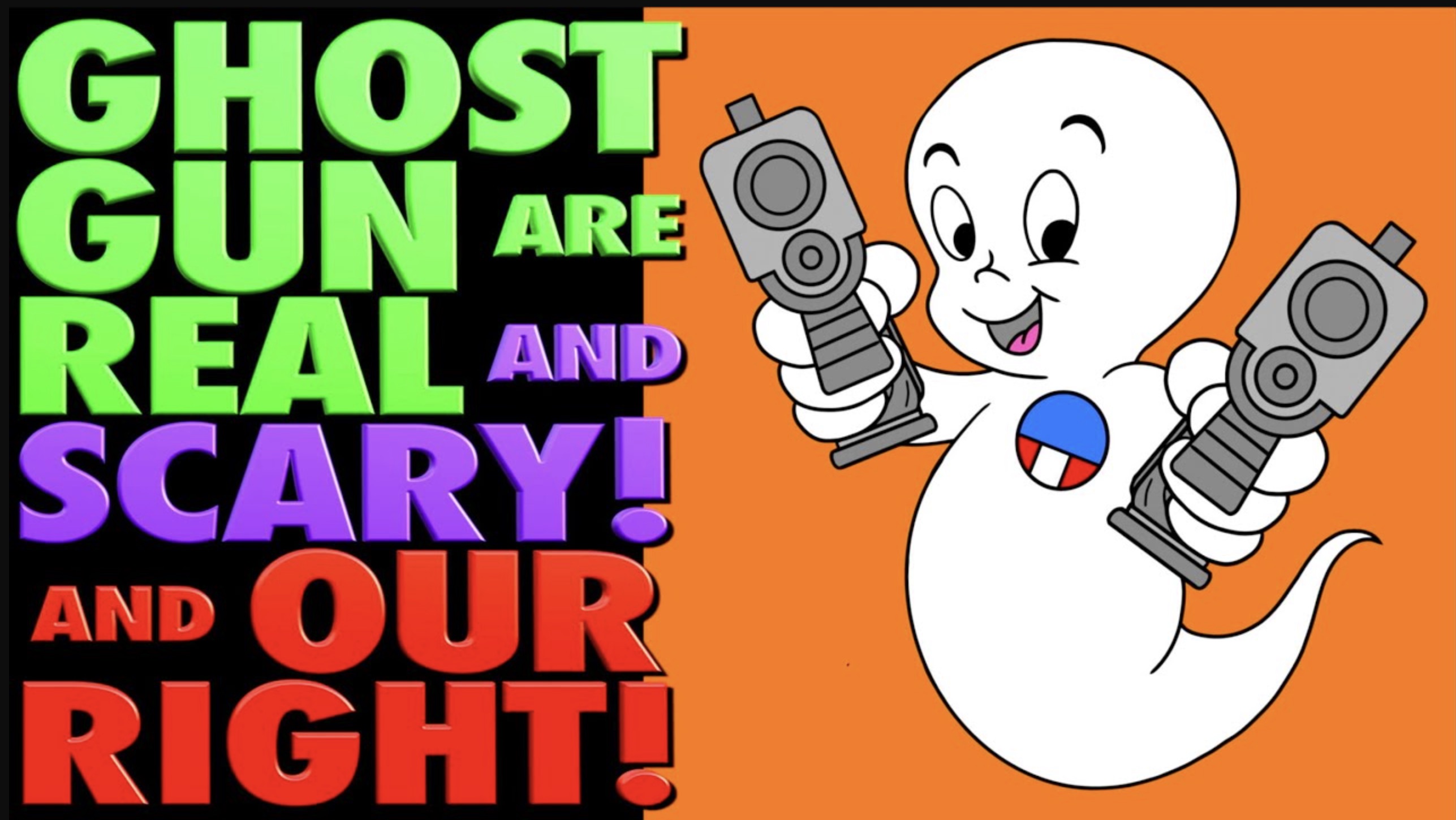 cartoon - Ghost Gun Are Real And Scary! And Our Right!