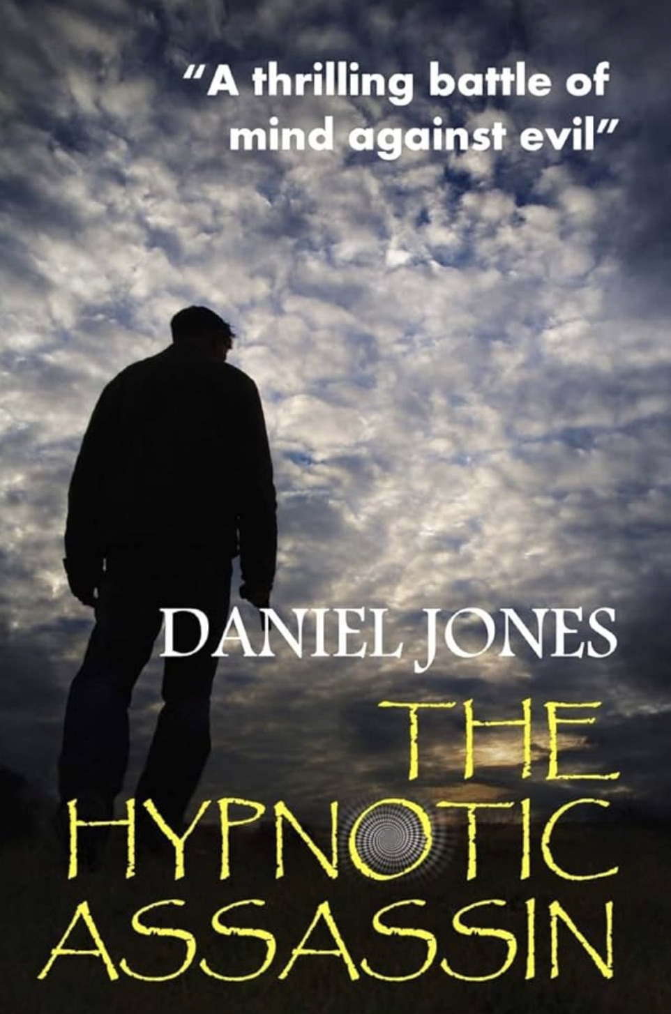 poster - "A thrilling battle of mind against evil" Daniel Jones The Hypnotic Assassin