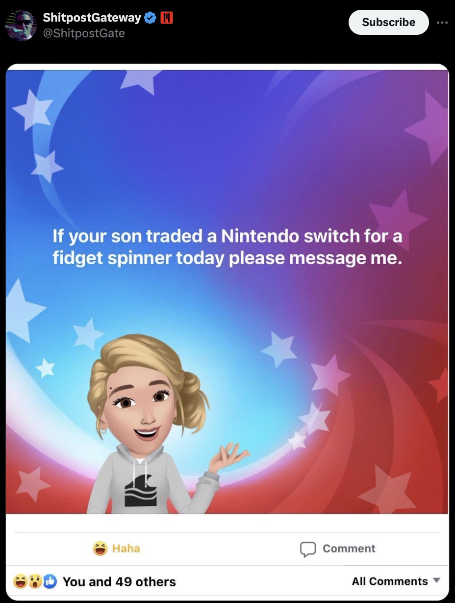 facebook avatar post background - ShitpostGateway Subscribe If your son traded a Nintendo switch for a fidget spinner today please message me. Haha You and 49 others Comment All