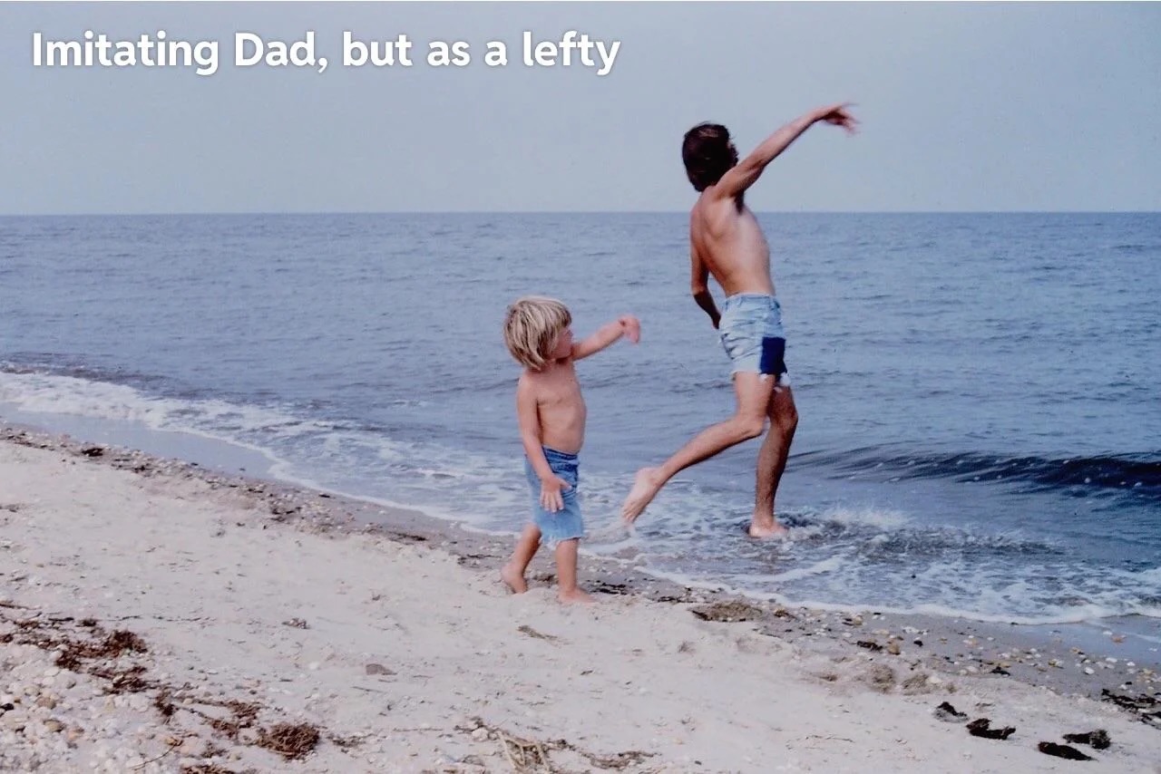 vacation - Imitating Dad, but as a lefty