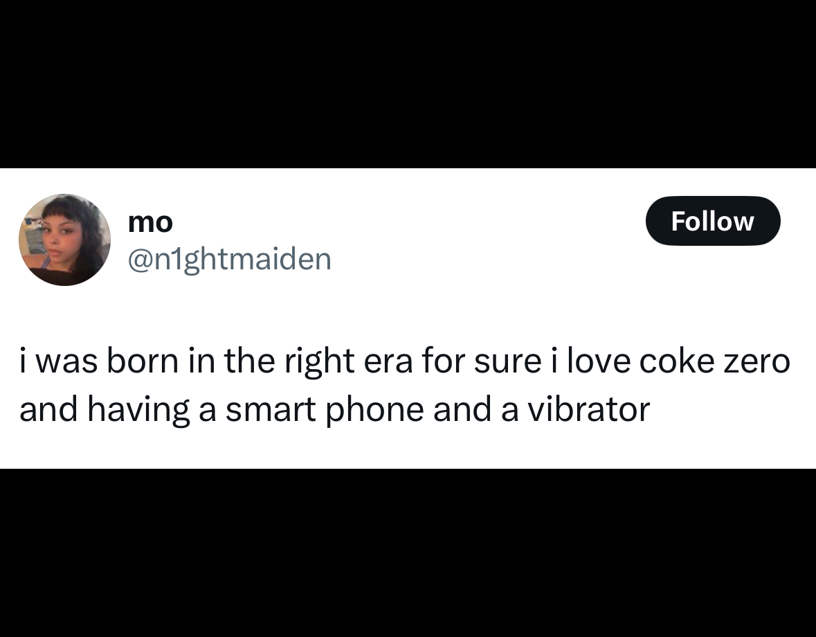 screenshot - mo i was born in the right era for sure i love coke zero and having a smart phone and a vibrator