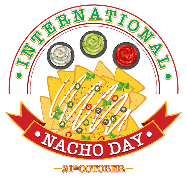 October 21st Becomes “The International Day of the Nacho”