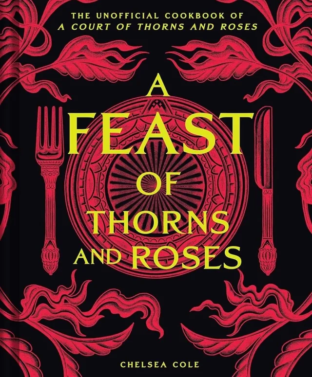 A Feast of Thorns and Roses