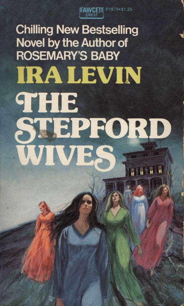 The Stepford Wives, Ira Levin (1972)