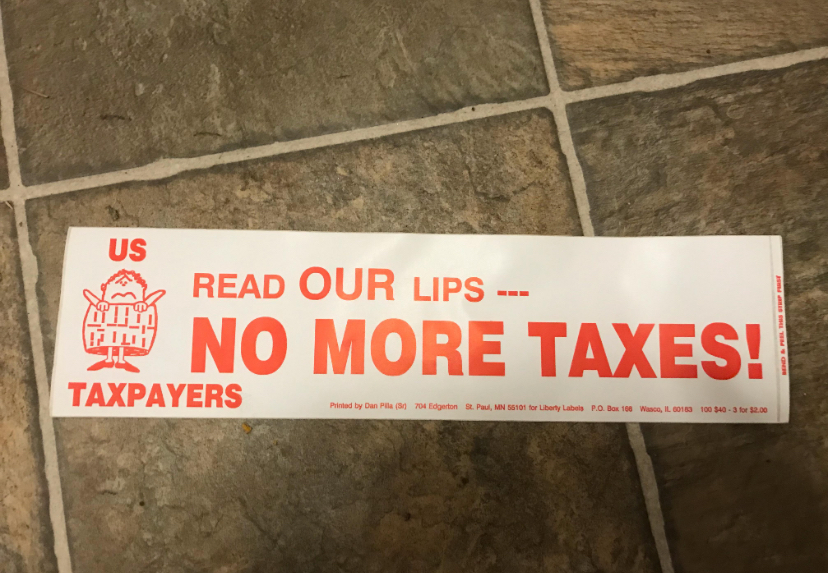 Read Our Lips: No More Taxes!